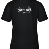 Livin the Coach Wife Life Shirt Baseball Softball Gift Youth T-Shirt –
