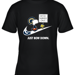 Los Angeles Rams Are Number One – Just Bow Down Snoopy Youth T-Shirt –