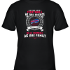 Love Football We Are Friends Love Bills We Are Family Youth T-Shirt –