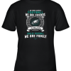 Love Football We Are Friends Love Eagles We Are Family Youth T-Shirt –