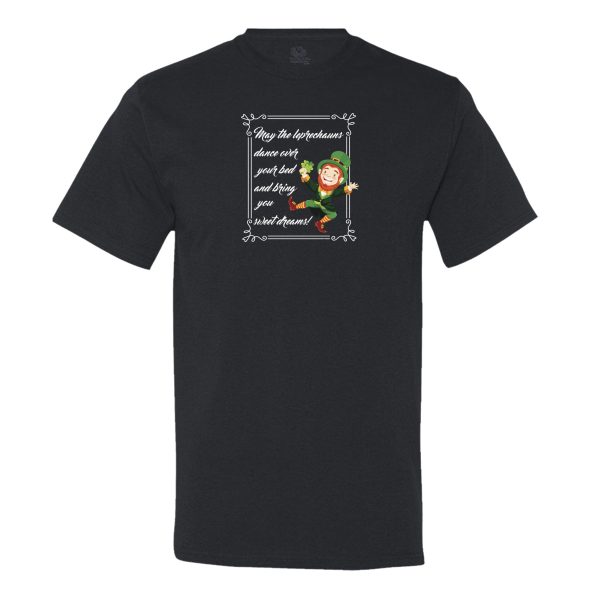 May The Leprechauns Dance Over Your Bed And Bring You Sweet Dreams Mens Tee