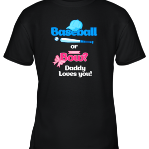 Mens Baseball Or Bows Gender Reveal Party Shirt Daddy Loves You Youth T-Shirt –