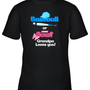 Mens Baseball Or Bows Gender Reveal Shirt Grandpa Loves You Youth T-Shirt –