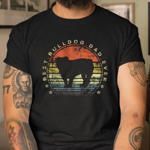 Mens Best Bulldog Dad Ever Daddy Gifts Dog Lover Pet Owner Father T Shirt Itees Global 1