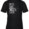 Mens Best Dad Coach Ever T Shirt Baseball Fathers Day Gift Youth T-Shirt –