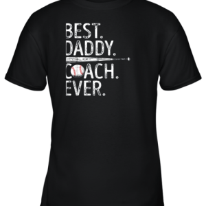 Mens Best Daddy Coach Ever T Shirt Baseball Fathers Day Gift Youth T-Shirt –