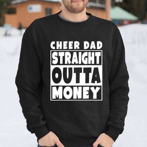 Mens Cheer Dad Straight Outta Money T Shirt Funny Father T Shirt  Itees Global