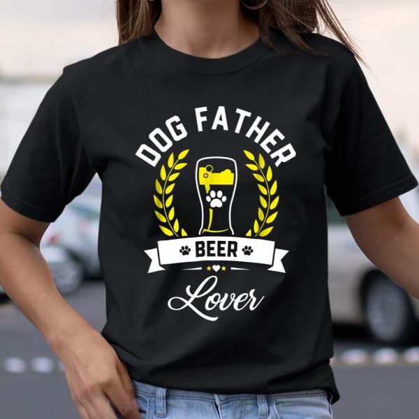 Mens Dog Father Beer Lover Shirt Best Dog Dad Fathers Day T Shirt  Itees Global