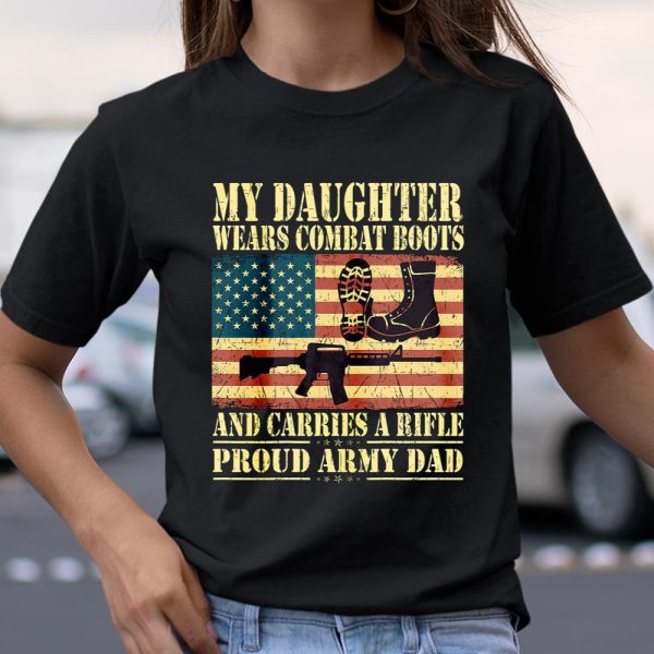 Mens My Daughter Wears Combat Boots Proud Army Dad Father Gift T Shirt  Itees Global