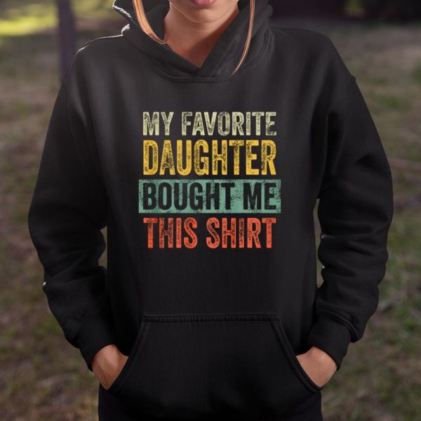 Mens My Favorite Daughter Bought Me This Shirt Funny Dad Gift T Shirt  Itees Global