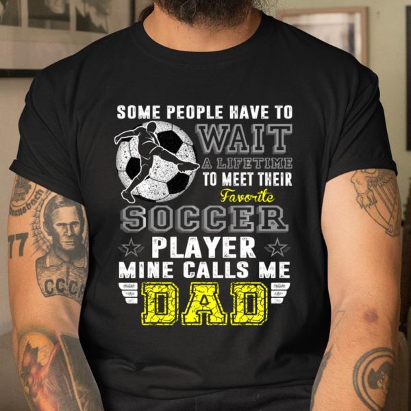 Mens My Favorite Soccer Player Calls Me Dad T Shirt Father T Shirt  Itees Global