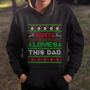 Mens Santa Loves This Dad X Mas Holiday Ugly Christmas T Shirt Itees Global 4