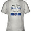 Most People Call Me Buffalo Bills Fan Football Mom Youth T-Shirt –