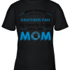 Most People Call Me Carolina Panthers Fan Football Mom Youth T-Shirt –
