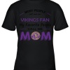 Most People Call Me Minnesota Vikngs Fan Football Mom Youth T-Shirt –