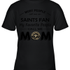 Most People Call Me New Orleans Saints Fan Football Mom Youth T-Shirt –