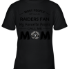 Most People Call Me Oakland Raiders Fan Football Mom Youth T-Shirt –