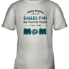 Most People Call Me Philadelphia Eagles Fan Football Mom Youth T-Shirt –