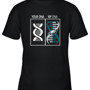 My DNA Is The Philadelphia Eagles Football NFL Youth T-Shirt –