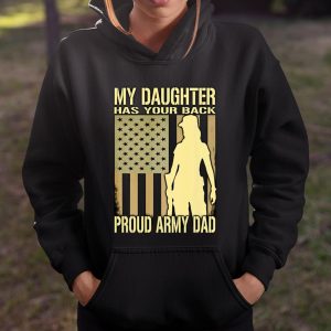 My Daughter Has Your Back Proud Army Dad Military Father T Shirt Itees Global 3 My Daughter Has Your Back Proud Army Dad Military Father T Shirt Itees Global 4