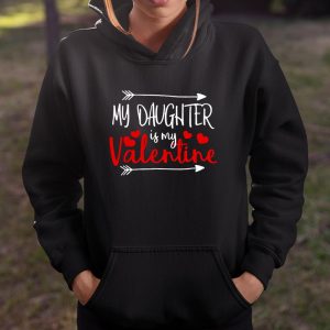 My Daughter is My Valentine Mommy Daddy Valentines Day Gift T Shirt  Itees Global