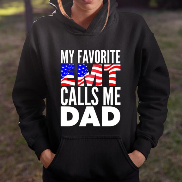 My Favorite EMT Calls Me Dad Proud EMT Dad Shirt Father T Shirt  Itees Global