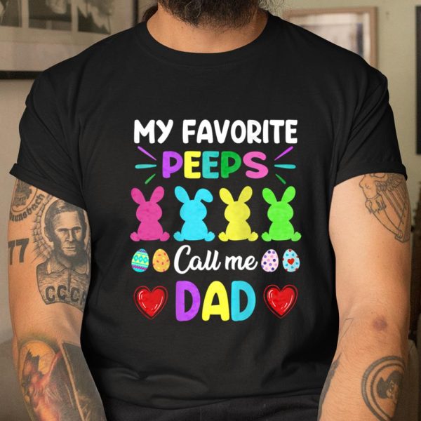 My Favorite Peeps Call Me Dad Easter Day Men Funny Raglan Baseball Tee.ELSGT8U4CG T Shirt  Itees Global