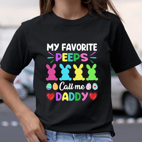 My Favorite Peeps Call Me Daddy Easter Day Men Funny Long Sleeve T Shirt.EESNTMU5CQ T Shirt  Itees Global