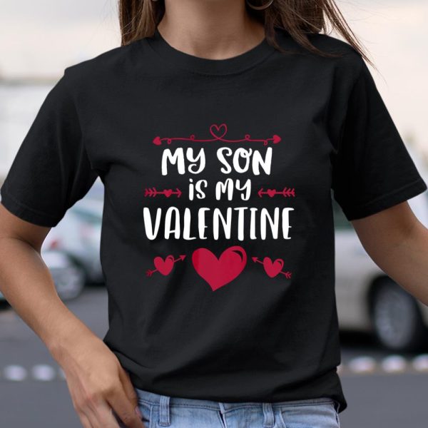 My Son Is My Valentine T Shirt Mom Dad Valentine s Day T Shirt  Itees Global