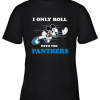 NFL Mickey Mouse I Only Roll With Carolina Panthers Youth T-Shirt –
