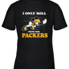 NFL Mickey Mouse I Only Roll With Green Bay Packers Youth T-Shirt –
