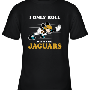 NFL Mickey Mouse I Only Roll With Jacksonville Jaguars Youth T-Shirt –