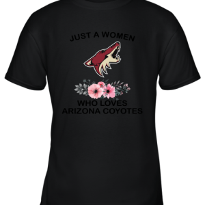 NHL Just A Woman Who Loves Arizona Coyotes Hockey Sports Youth T-Shirt –