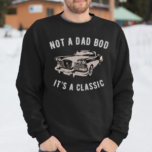 NOT A DAD BOD ITS A CLASSIC T Shirt Itees Global 3
