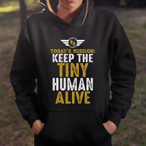 New Dad Shirts Funny Father Keep The Tiny Human Alive T Shirt Itees Global 4