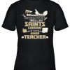 New Orleans Saints NFL I’m A Difference Making Student Caring Football Loving Kinda Teacher Youth T-Shirt –