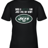 New York Jets Born A Jets Fan Just Like My Daddy Youth T-Shirt –
