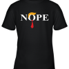 Nope No Donald Trump For 2020 President Youth T-Shirt –