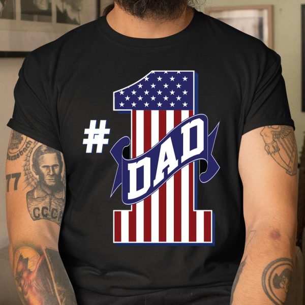 Number 1 Dad #1 Dad American Flag T Shirt  Itees Global