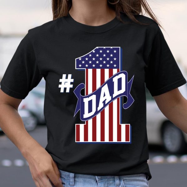 Number 1 Dad #1 Dad American Flag T Shirt  Itees Global