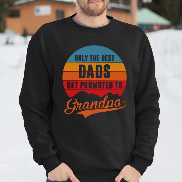 Only the best dads get promoted to grandpa sunset vintage shirt T Shirt  Itees Global