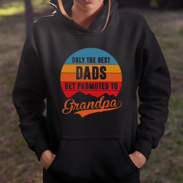 Only the best dads get promoted to grandpa sunset vintage shirt T Shirt  Itees Global