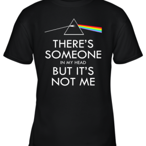 Pink Floyd – There’s Someone In My Head But It’s Not Me Youth T-Shirt –