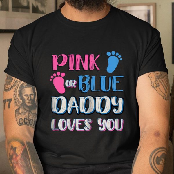 Pink or Blue Cool Gender Reveal Shirt for Dad Father Husband T Shirt  Itees Global