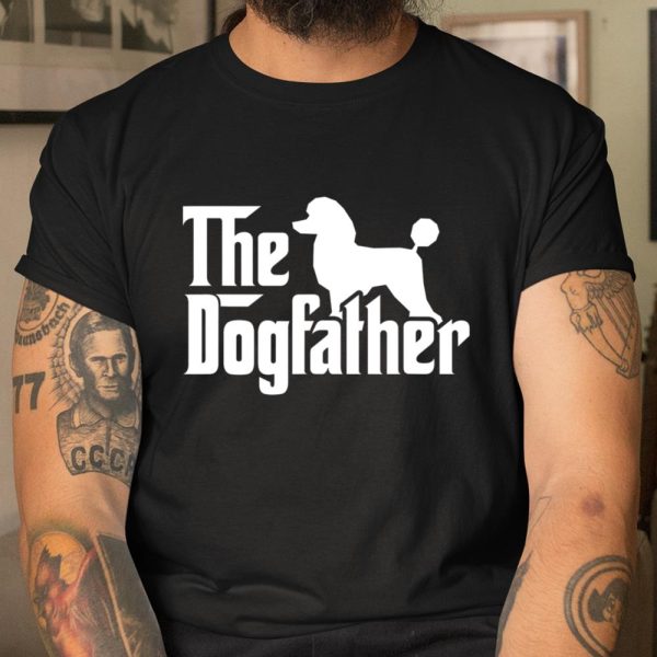 Poodle The Dogfather Cool Dog Daddy Dad Papa Father T Shirt  Itees Global