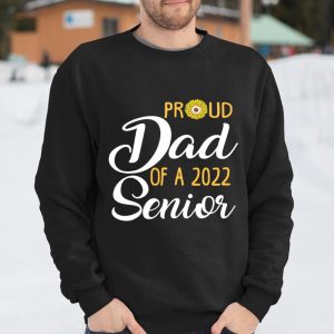 Proud Dad Of A 2022 Senior Sunflower T Shirt Itees Global 3