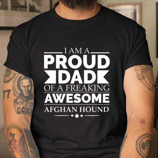 Proud Dad of Awesome Afghan Hound Dog Dad Dog Owner Lover Long Sleeve T Shirt.MRS1TPUQCQ T Shirt  Itees Global