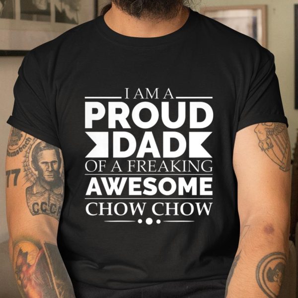 Proud Dad of Awesome Chow Chow Dog Lover Dog Dad Owners Premium T Shirt.M6SPTEUDCQ T Shirt  Itees Global