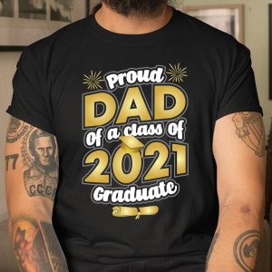 Proud Dad of a 2021 Graduate Graduation T Shirt Itees Global Proud Dad of a 2021 Graduate Graduation T Shirt Itees Global
