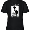 Rip Fredo Santana Youth T-Shirt –